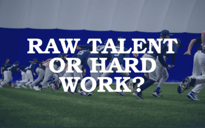 Is It More Important To Have Raw Talent in Baseball, Or To Work Hard?